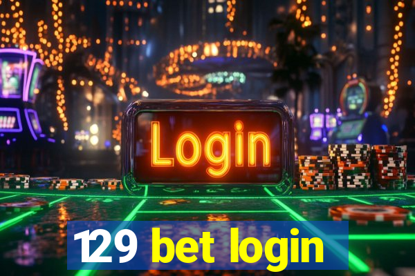 129 bet login